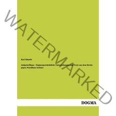 Antipriscilliana - Dogmengeschichtliche Untersuchungen Und Texte Aus Dem Streite Gegen Priscillians Irrlehre Paperback, Dogma