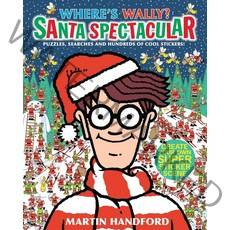 Where's Wally? Santa Spectacular:, Walker Books Ltd